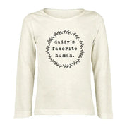 Daddy's Favorite Human - Long Sleeve Tee - Black